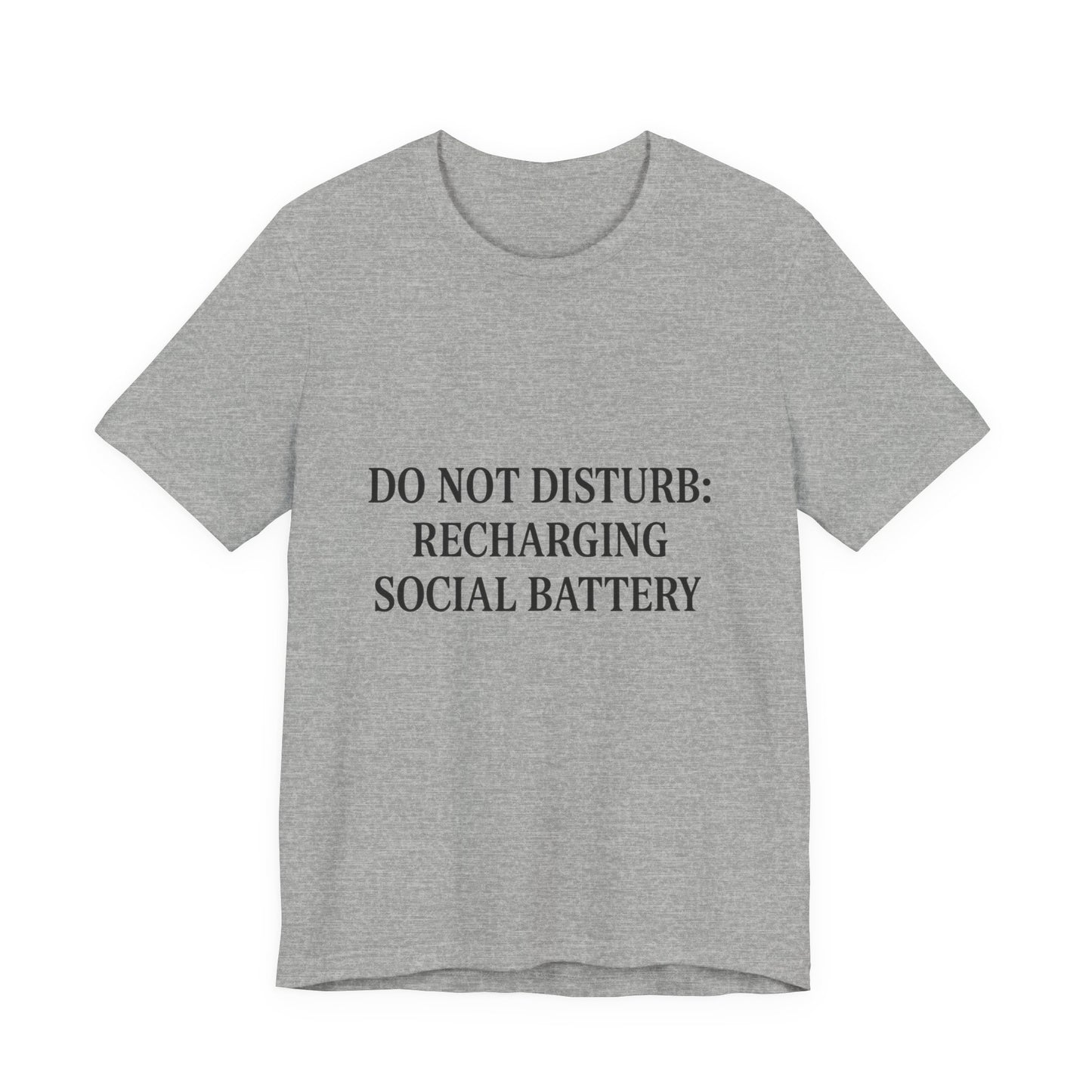 Do Not Disturb Unisex Jersey Short Sleeve Tee T-shirt