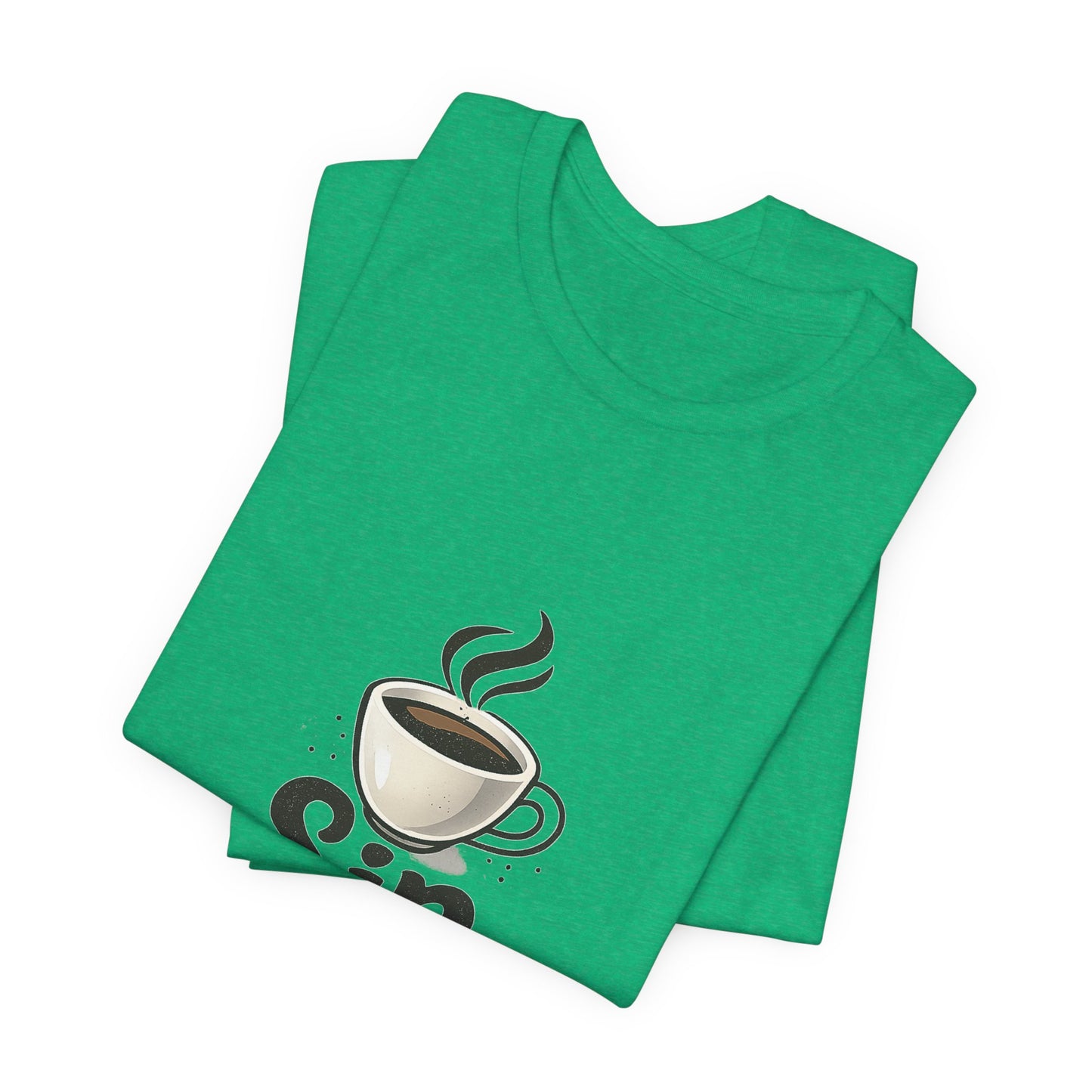 Sip Happens Coffee Cup Unisex Jersey Short Sleeve Tee T-shirt