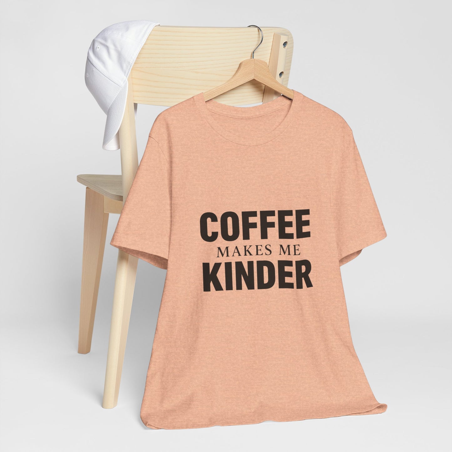 Coffee Makes Me Kinder Unisex Jersey Short Sleeve Tee T-shirt