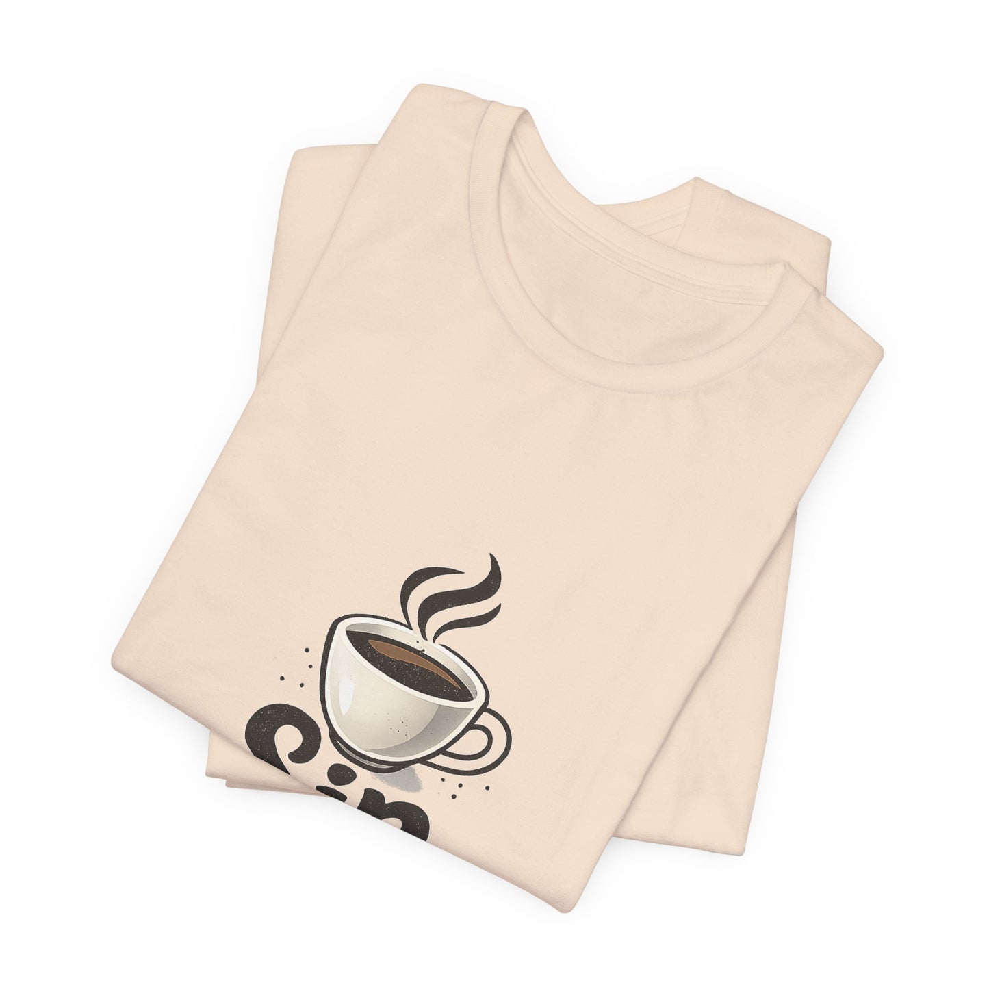 Sip Happens Coffee Cup Unisex Jersey Short Sleeve Tee T-shirt