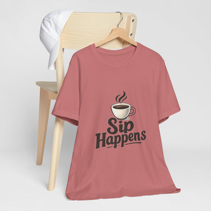 Sip Happens Coffee Cup Unisex Jersey Short Sleeve Tee T-shirt