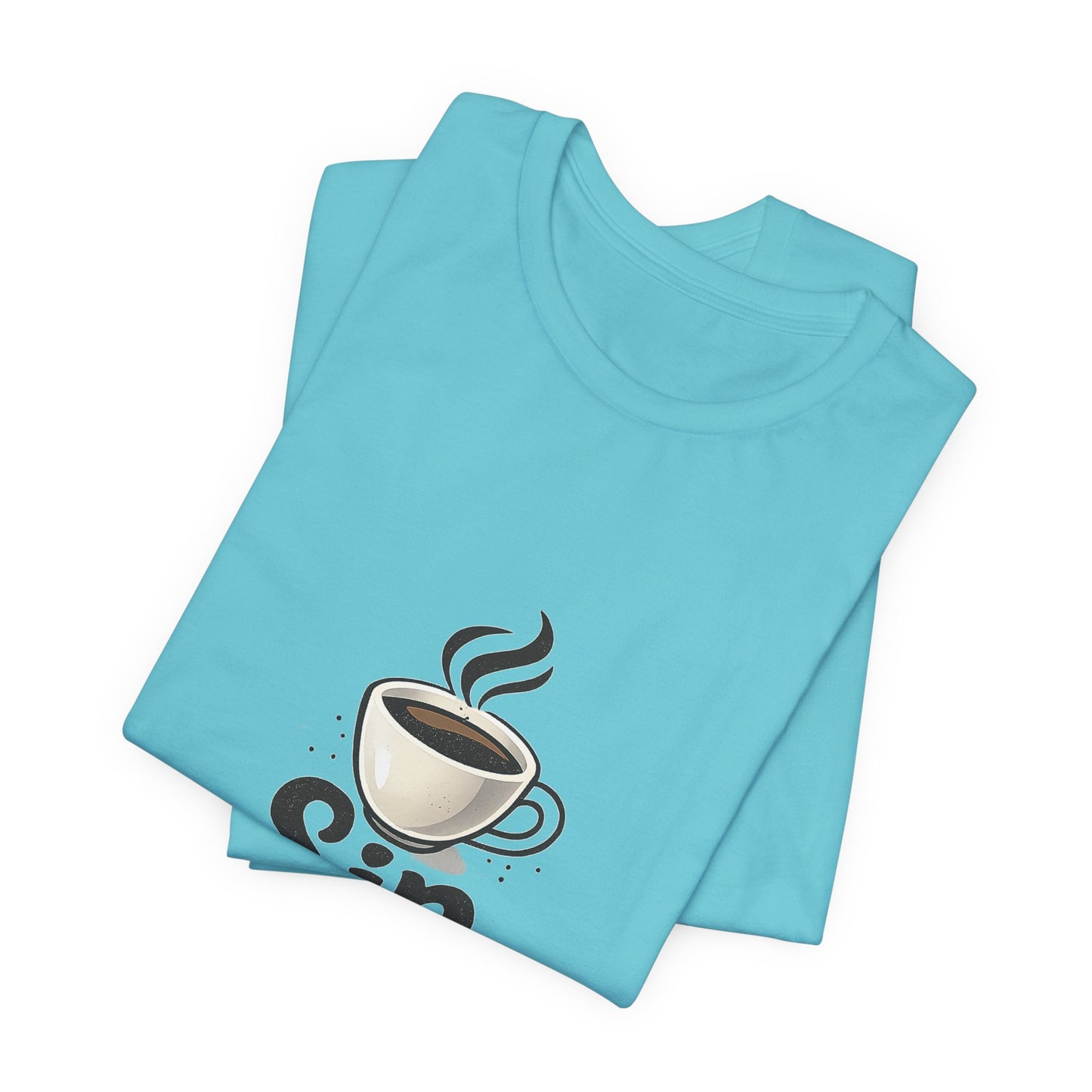 Sip Happens Coffee Cup Unisex Jersey Short Sleeve Tee T-shirt