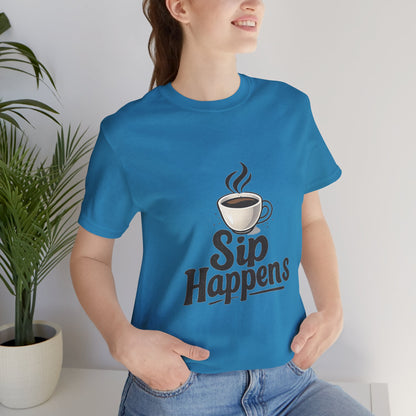 Sip Happens Coffee Cup Unisex Jersey Short Sleeve Tee T-shirt