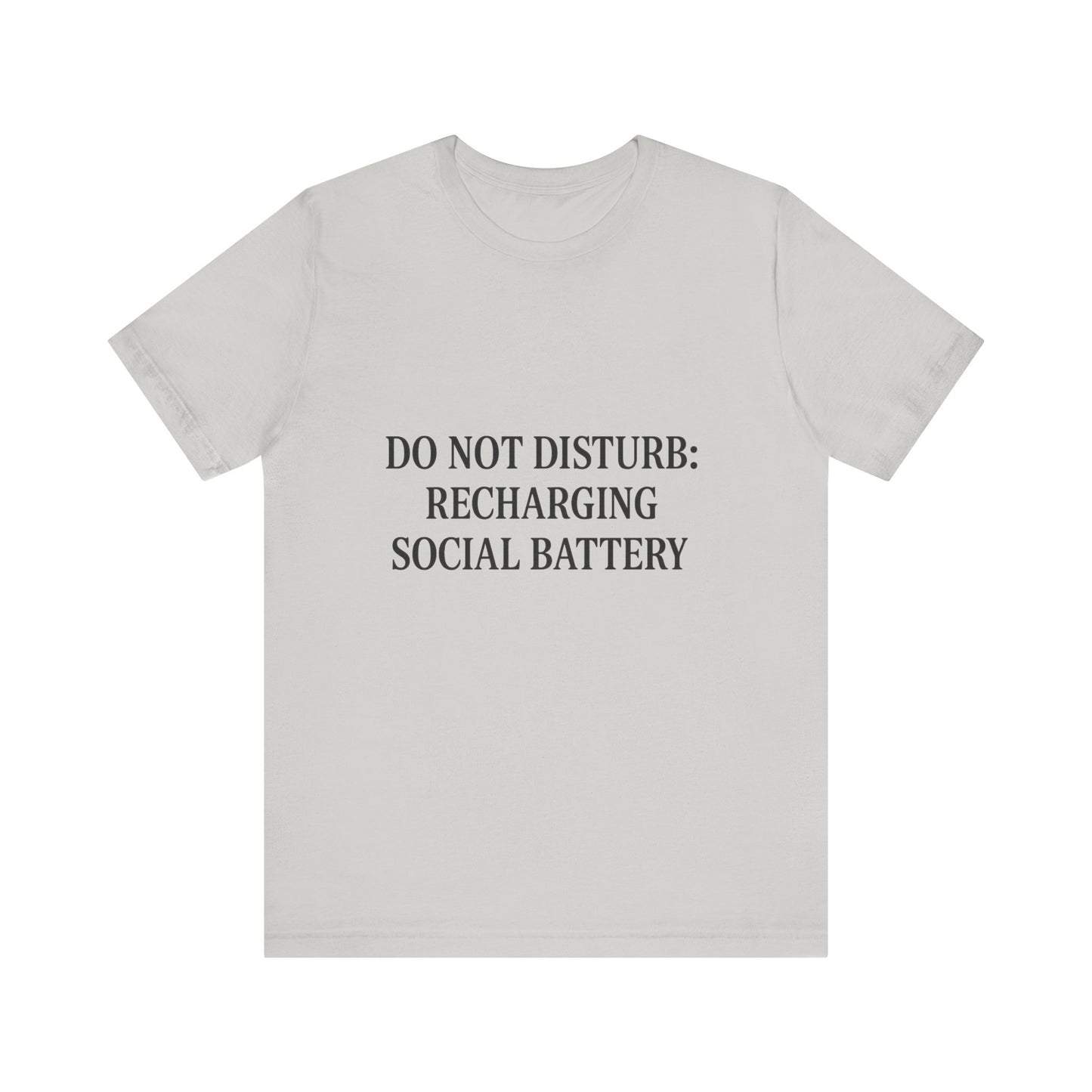 Do Not Disturb Unisex Jersey Short Sleeve Tee T-shirt