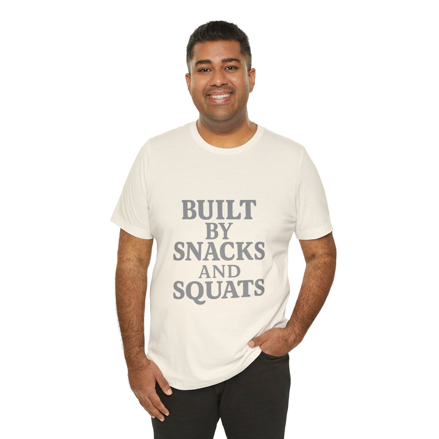 Built By Snacks And Squats Gym Humor Unisex Jersey Short Sleeve Tee T-shirt