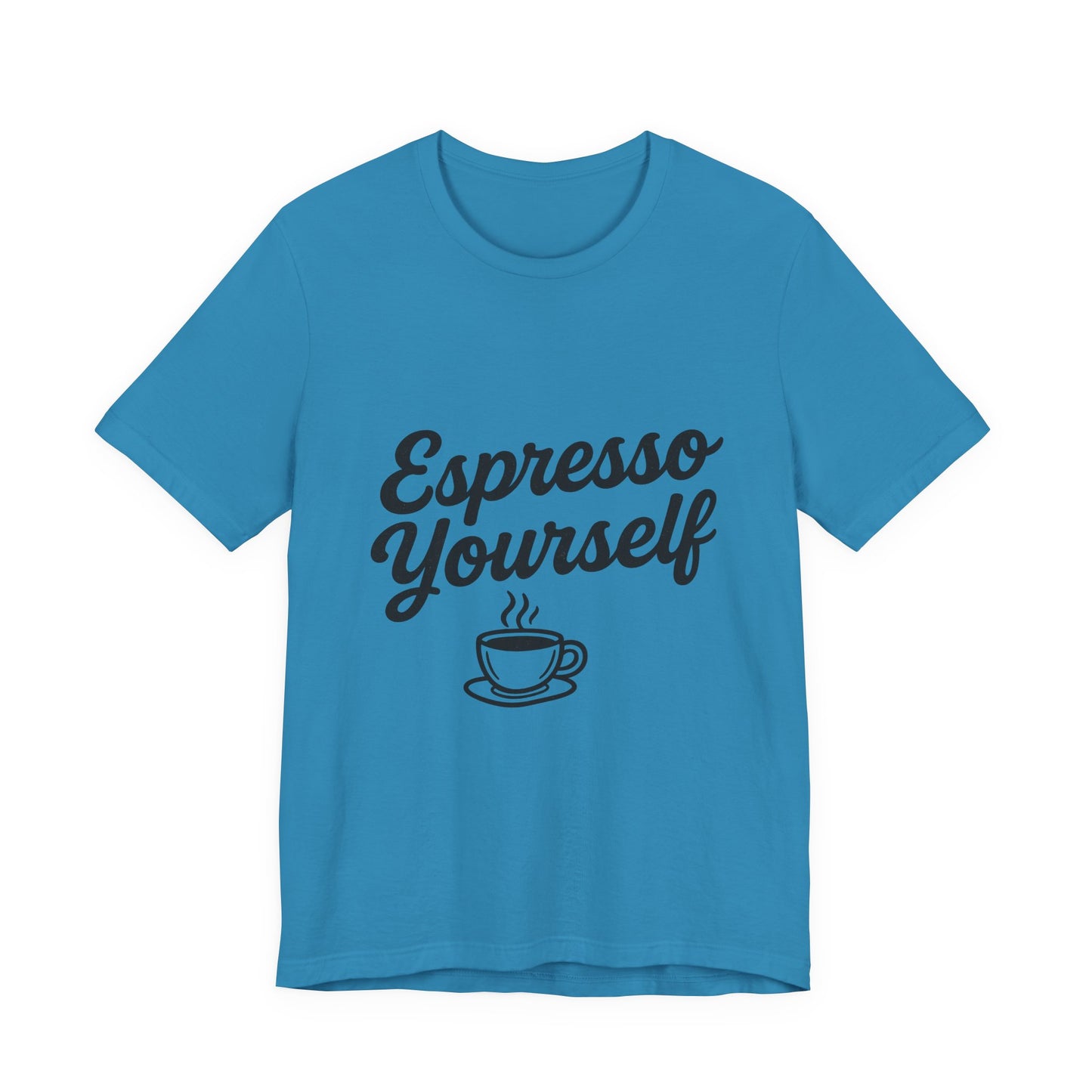 Espresso Yourself Coffee Cup Illustrated Unisex Jersey Short Sleeve Tee T-shirt