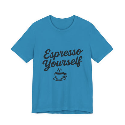Espresso Yourself Coffee Cup Illustrated Unisex Jersey Short Sleeve Tee T-shirt