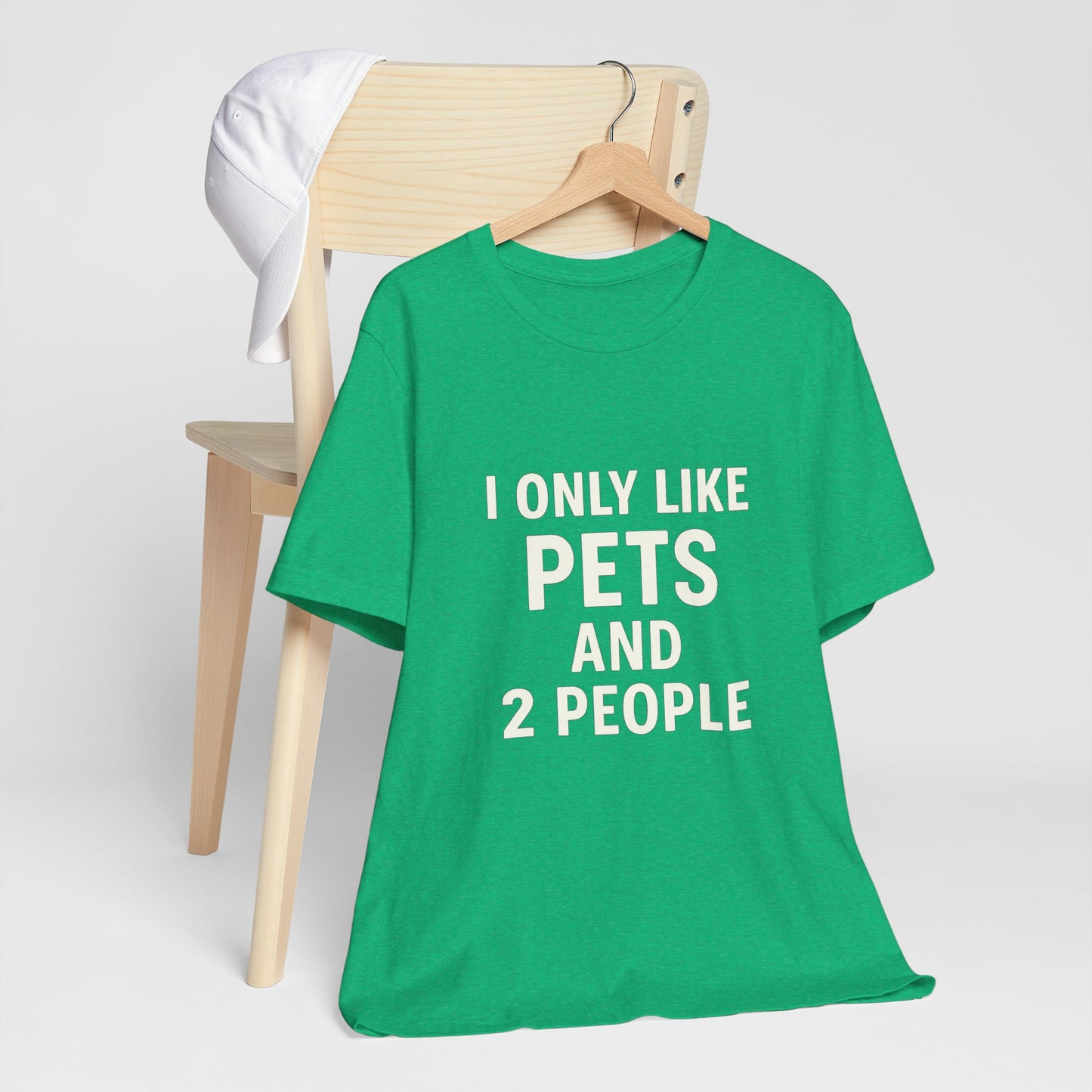 I Only Like Pets Unisex Jersey Short Sleeve Tee T-shirt