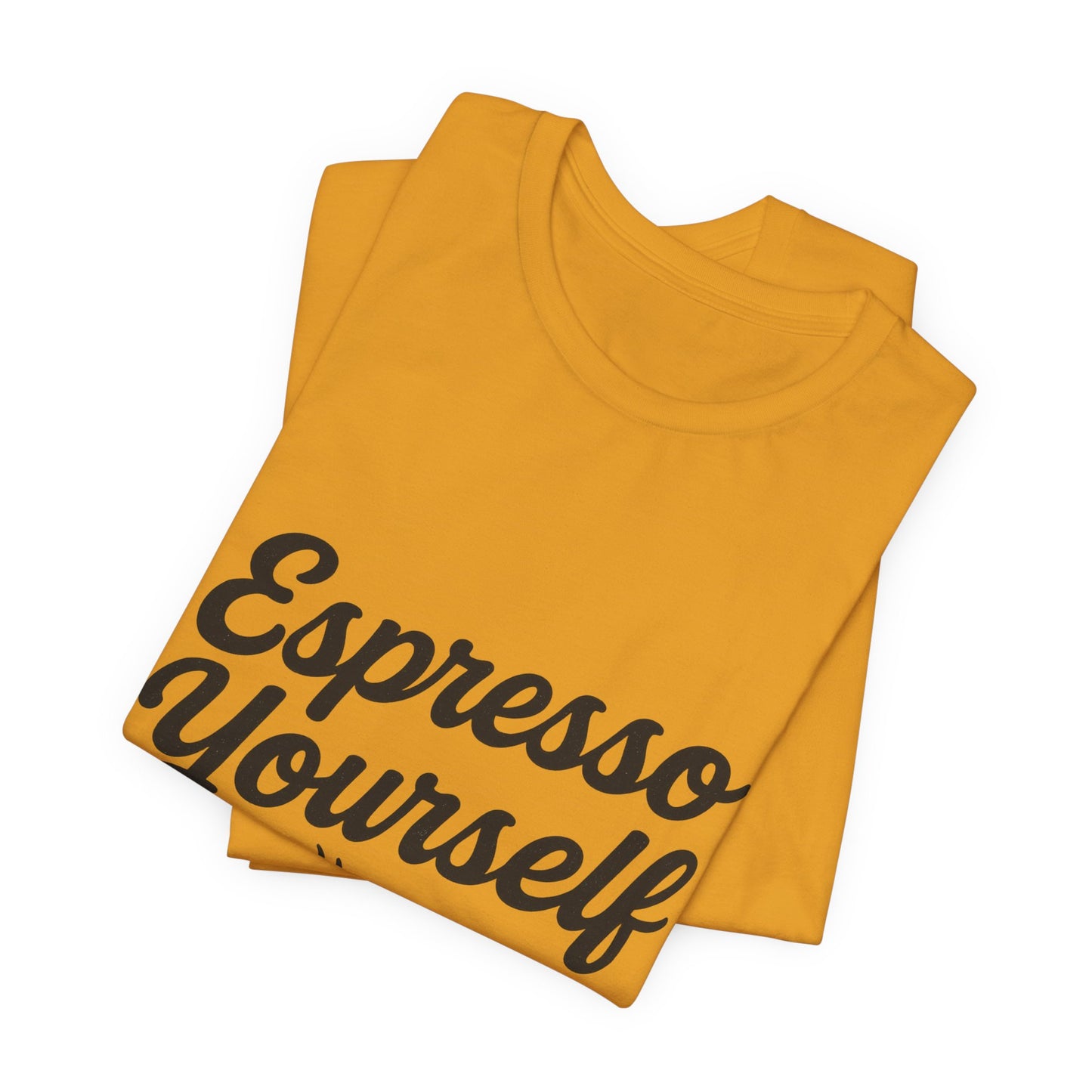 Espresso Yourself Coffee Cup Illustrated Unisex Jersey Short Sleeve Tee T-shirt