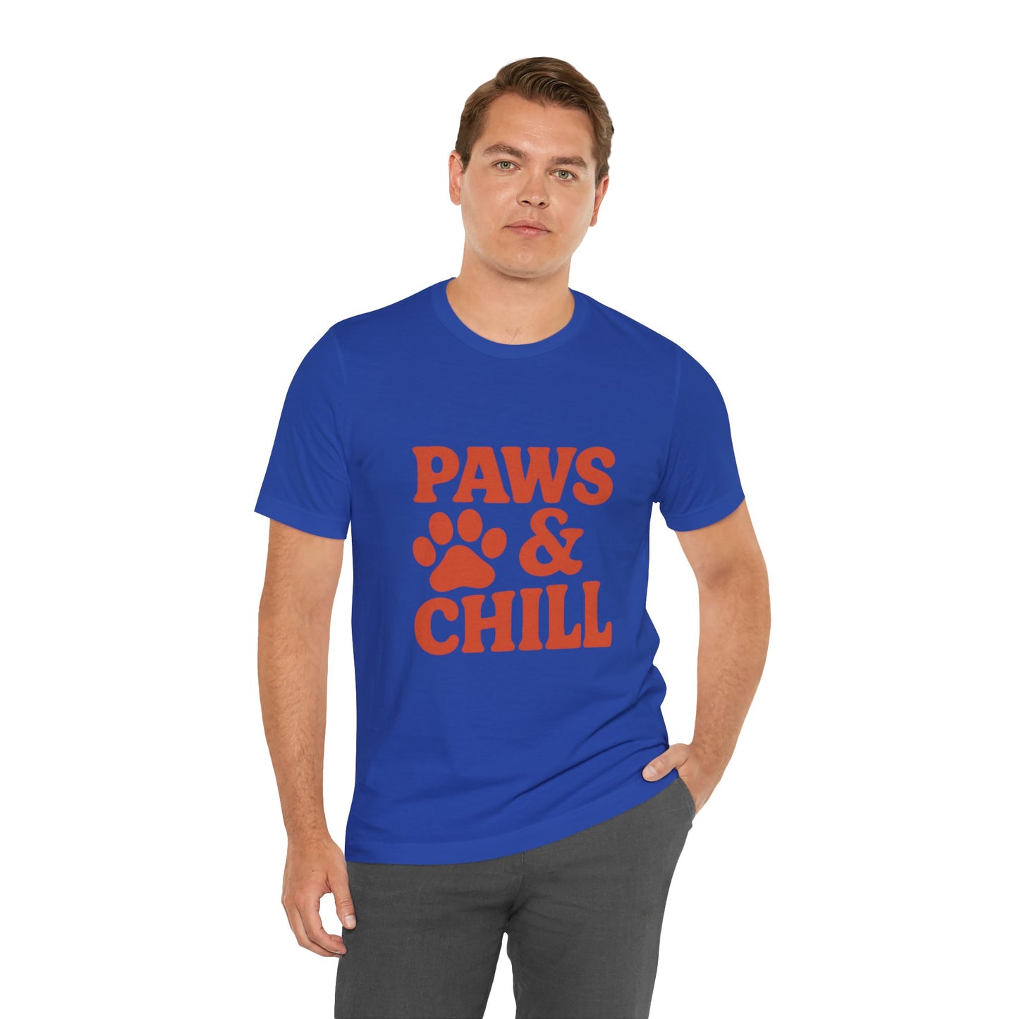 Paws and Chill Pet Lovers Unisex Jersey Short Sleeve Tee T-shirt