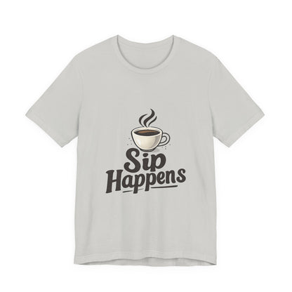 Sip Happens Coffee Cup Unisex Jersey Short Sleeve Tee T-shirt