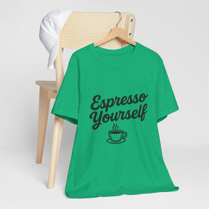 Espresso Yourself Coffee Cup Illustrated Unisex Jersey Short Sleeve Tee T-shirt
