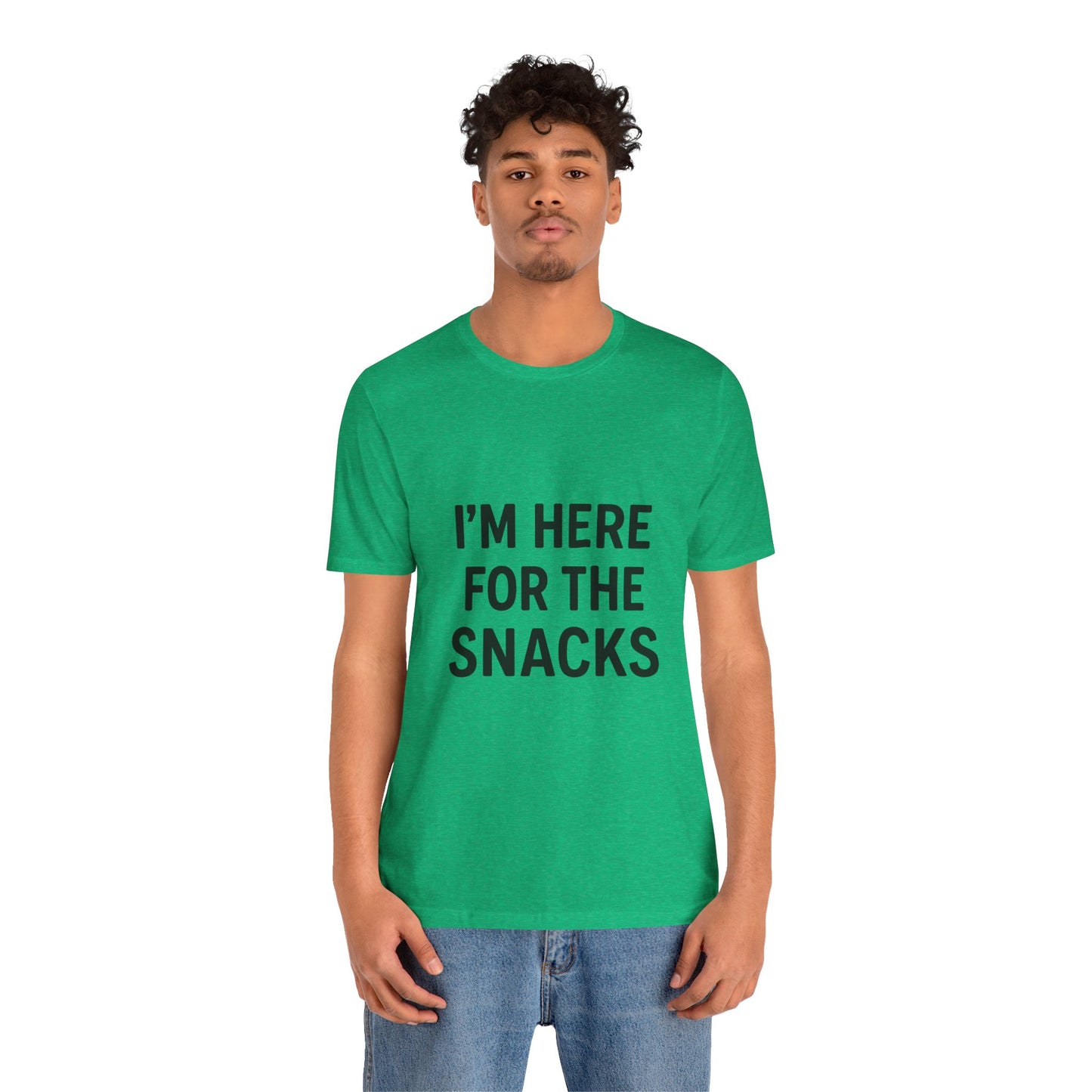 I'm Here For The Snacks Unisex Jersey Short Sleeve Tee T-shirt