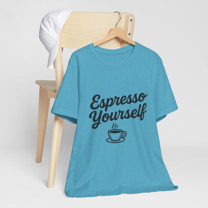Espresso Yourself Coffee Cup Illustrated Unisex Jersey Short Sleeve Tee T-shirt