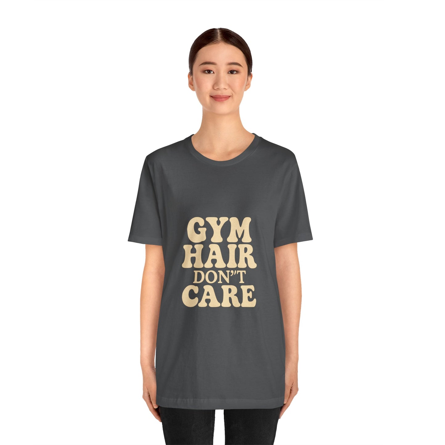 Gym Hair Don't Care Unisex Jersey Short Sleeve Tee T-shirt