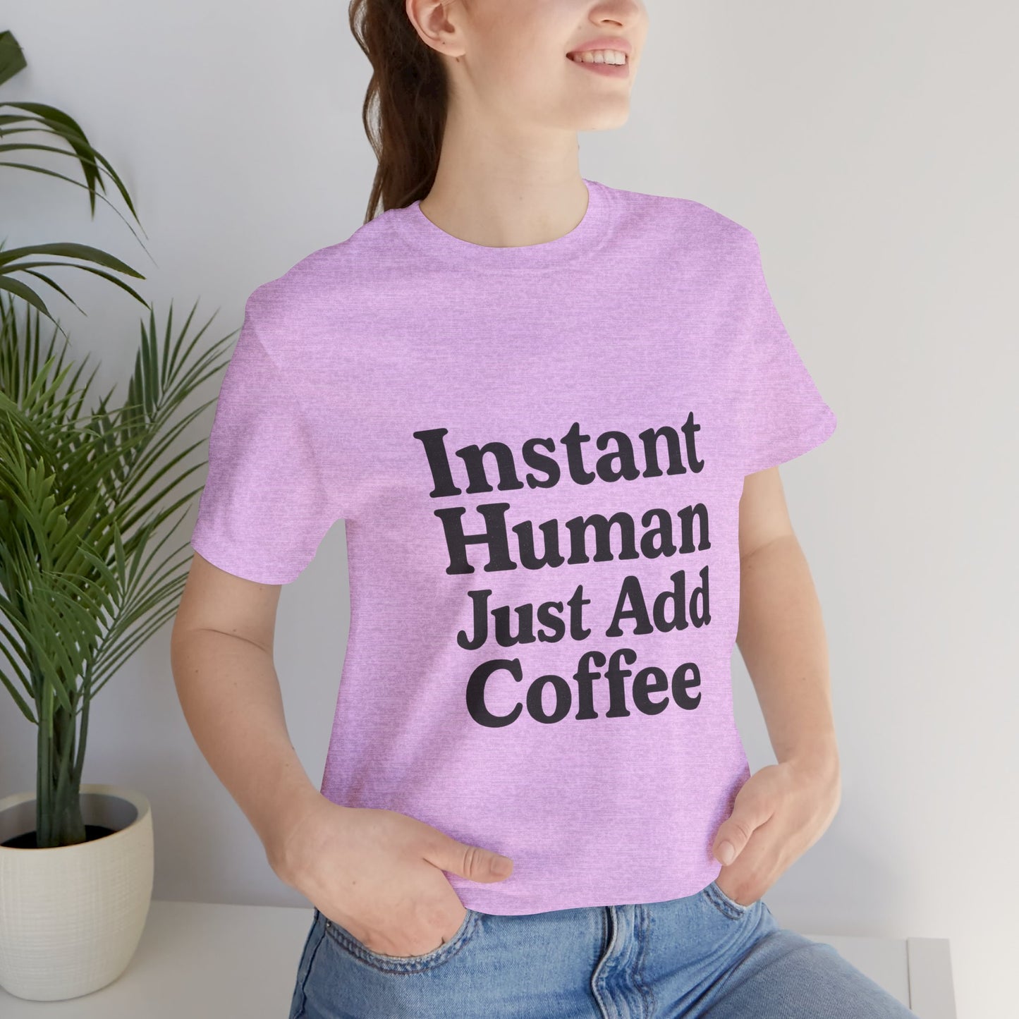 Just Add Coffee Unisex Jersey Short Sleeve Tee T-shirt