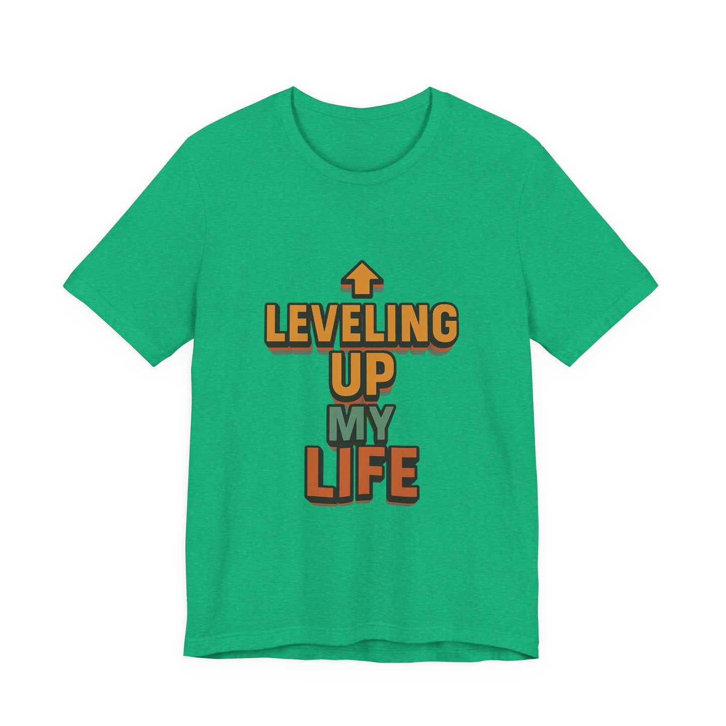 Leveling Up My Life Unisex Jersey Short Sleeve Tee T-shirt