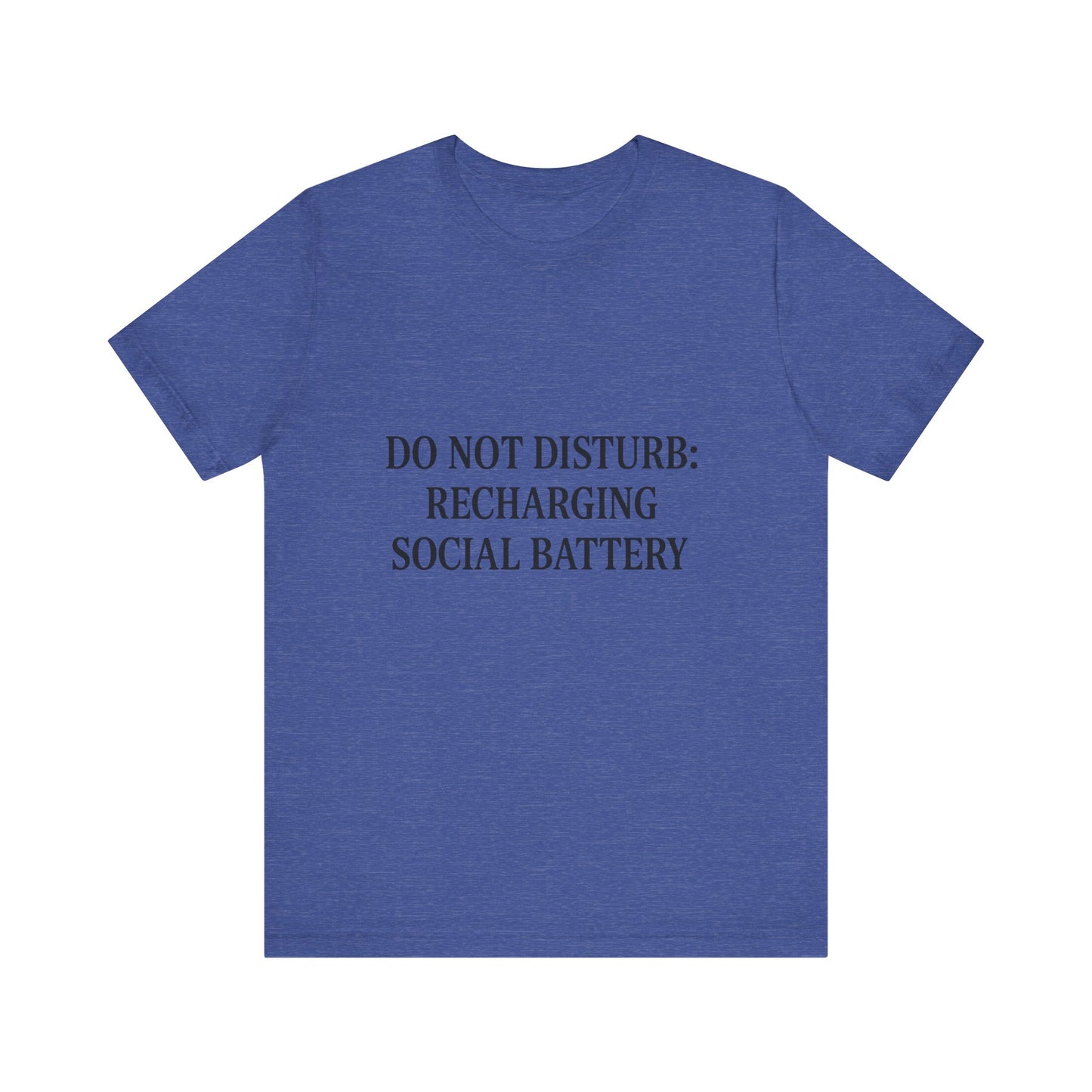 Do Not Disturb Unisex Jersey Short Sleeve Tee T-shirt