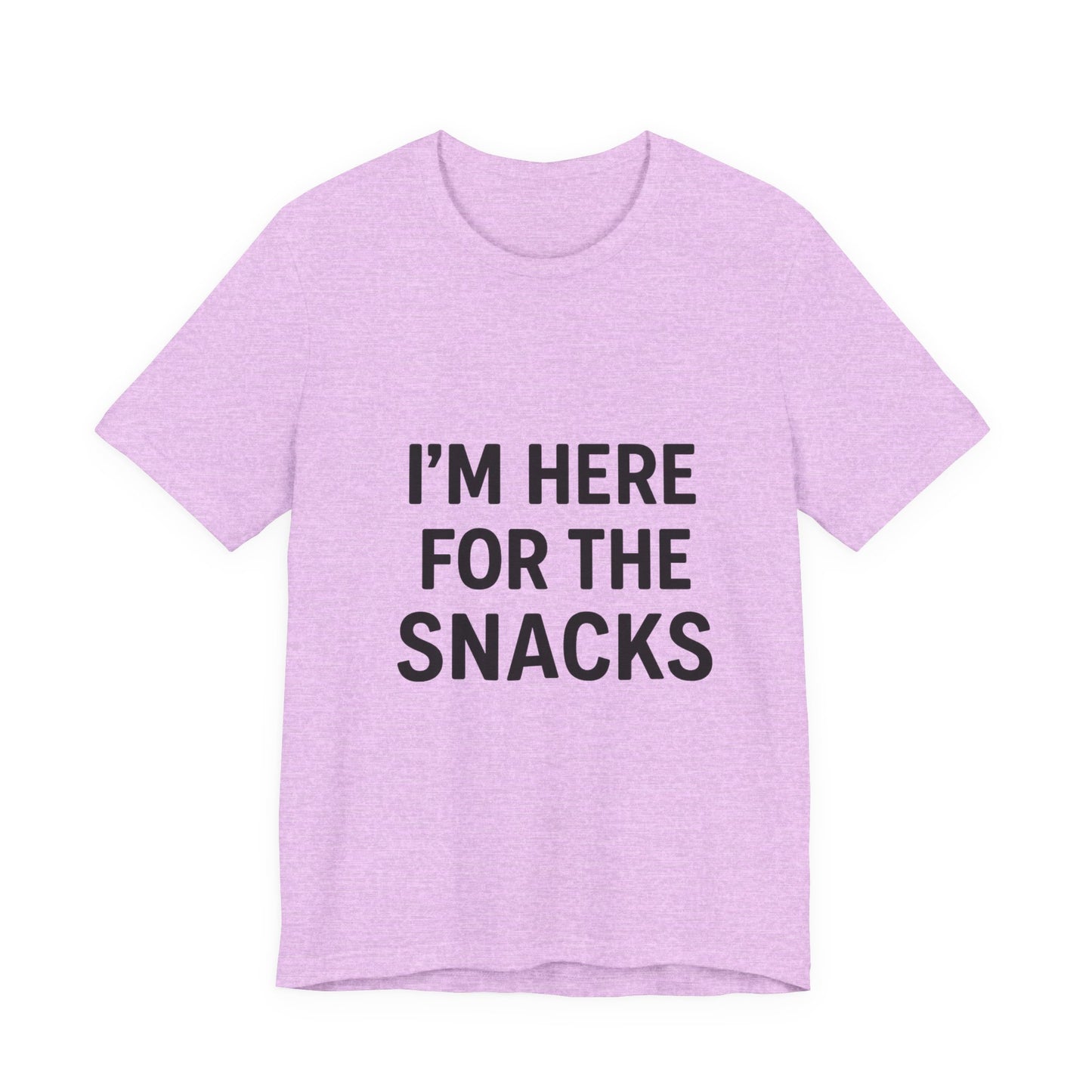 I'm Here For The Snacks Unisex Jersey Short Sleeve Tee T-shirt