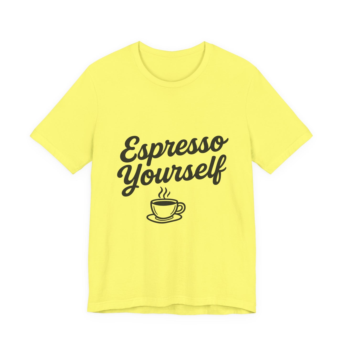 Espresso Yourself Coffee Cup Illustrated Unisex Jersey Short Sleeve Tee T-shirt