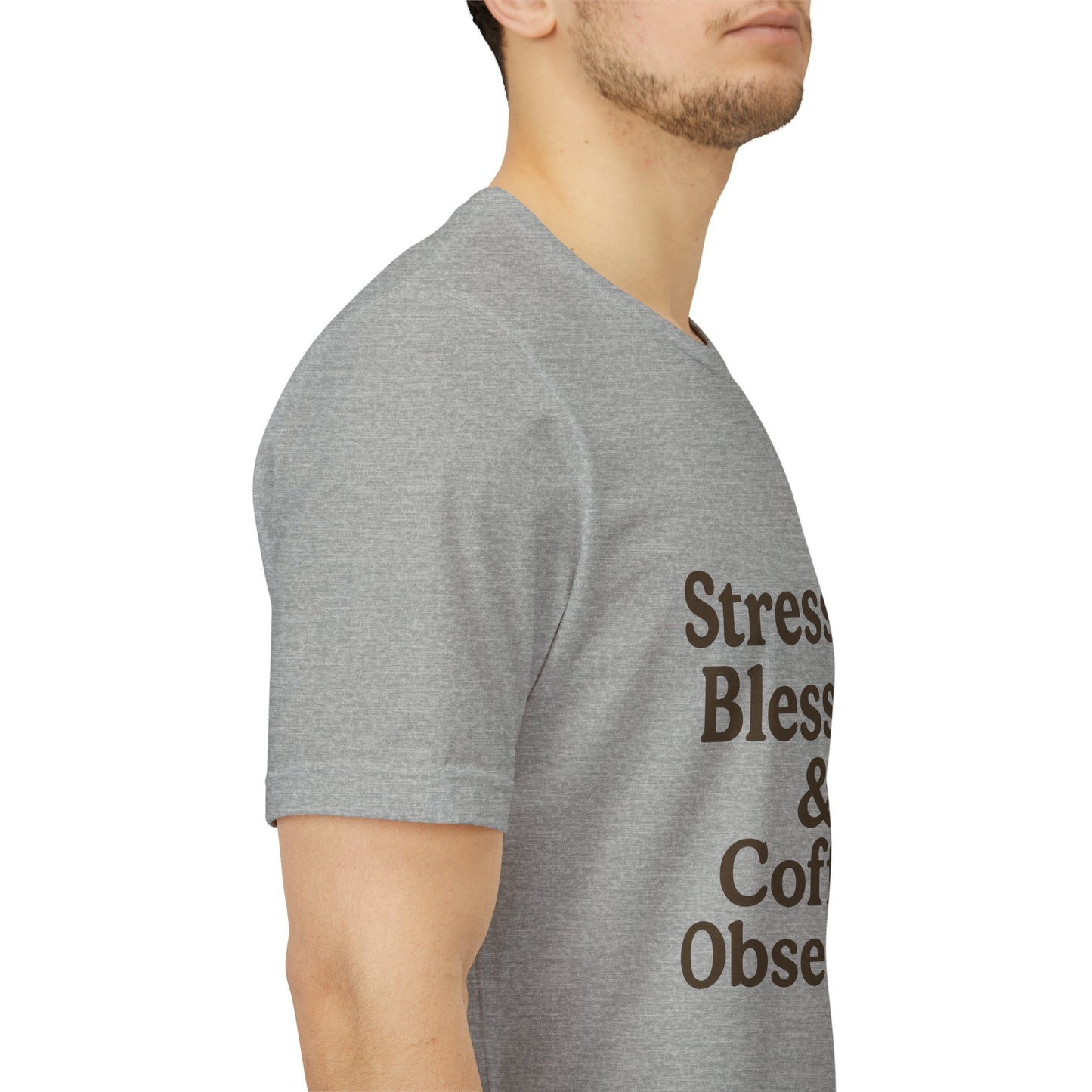 Stressed Blessed & Coffee Obsessed Unisex Jersey Short Sleeve Tee T-shirt