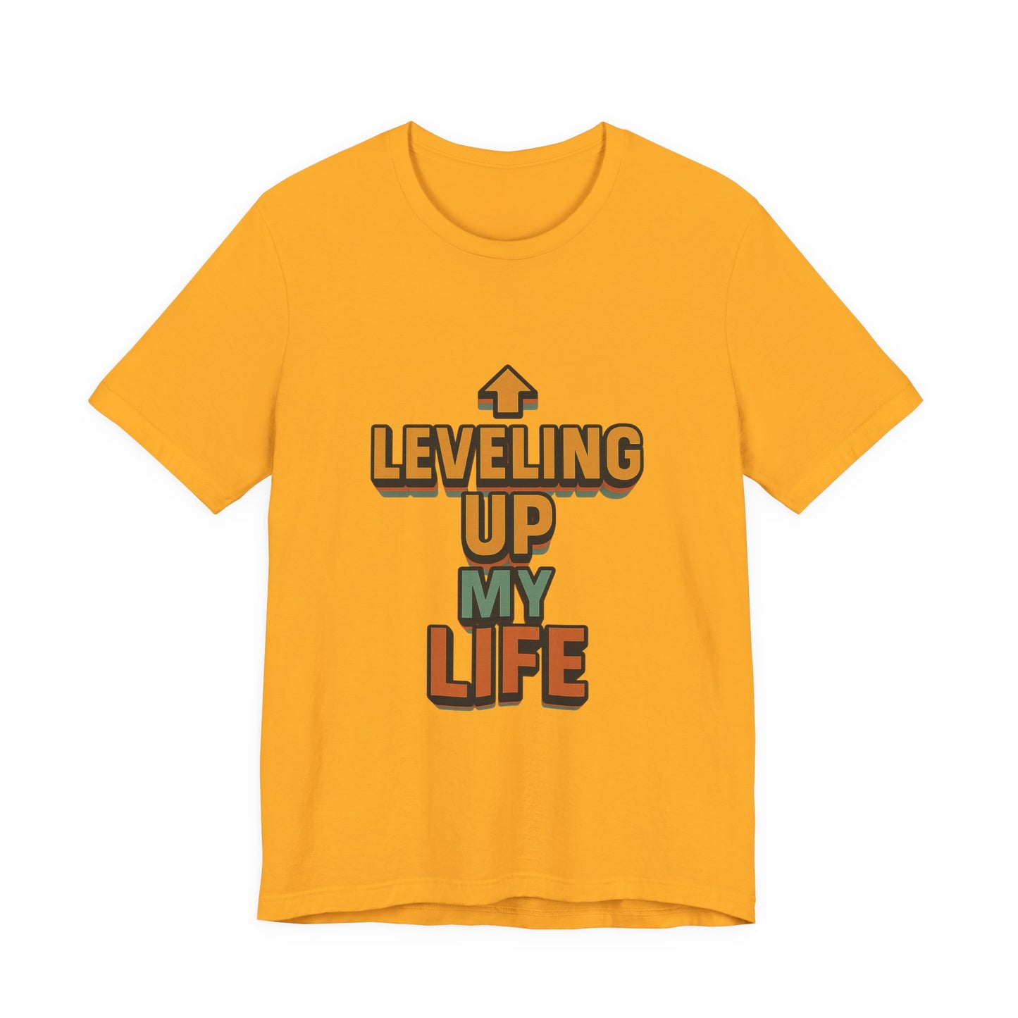 Leveling Up My Life Unisex Jersey Short Sleeve Tee T-shirt