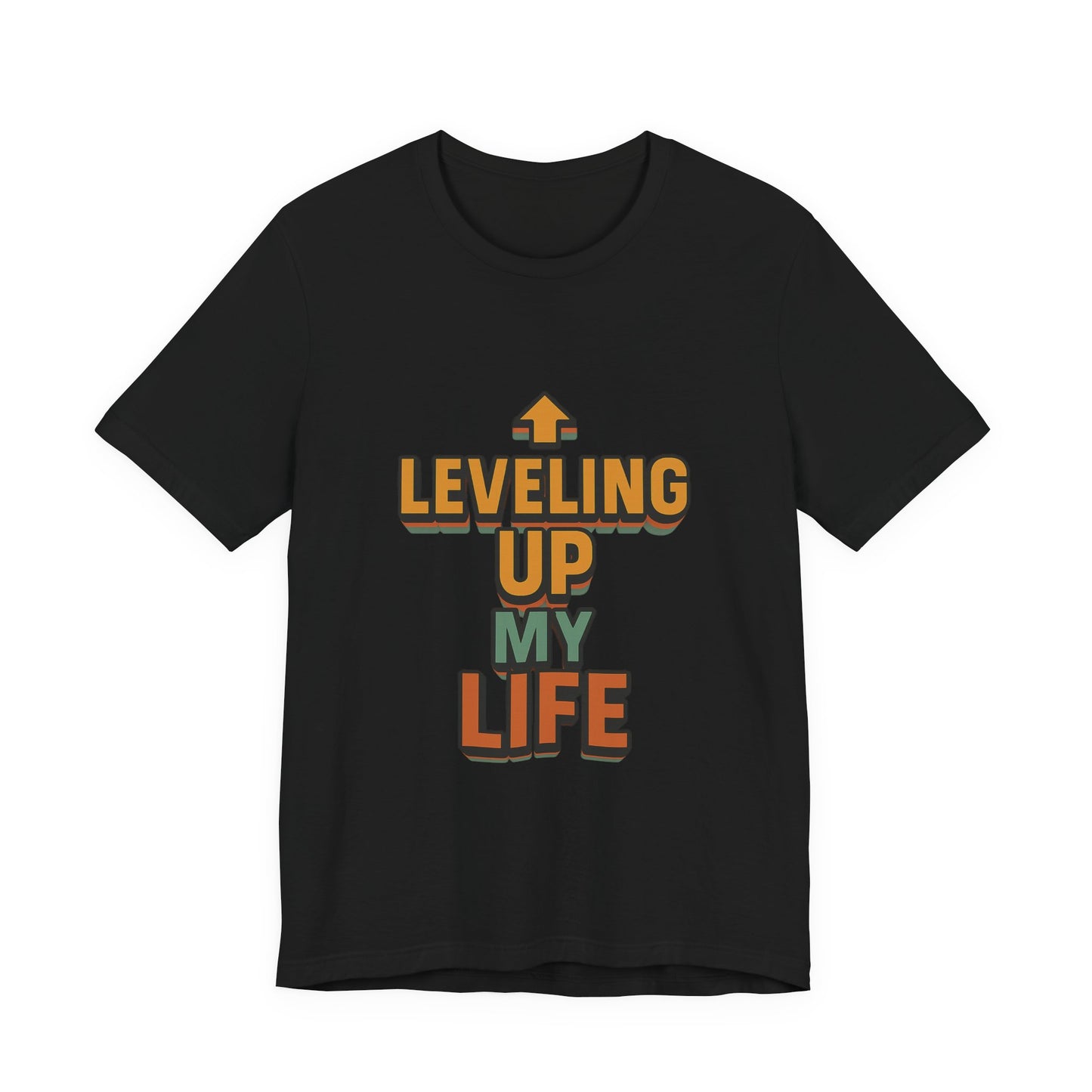 Leveling Up My Life Unisex Jersey Short Sleeve Tee T-shirt