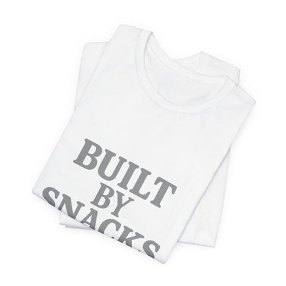 Built By Snacks And Squats Gym Humor Unisex Jersey Short Sleeve Tee T-shirt