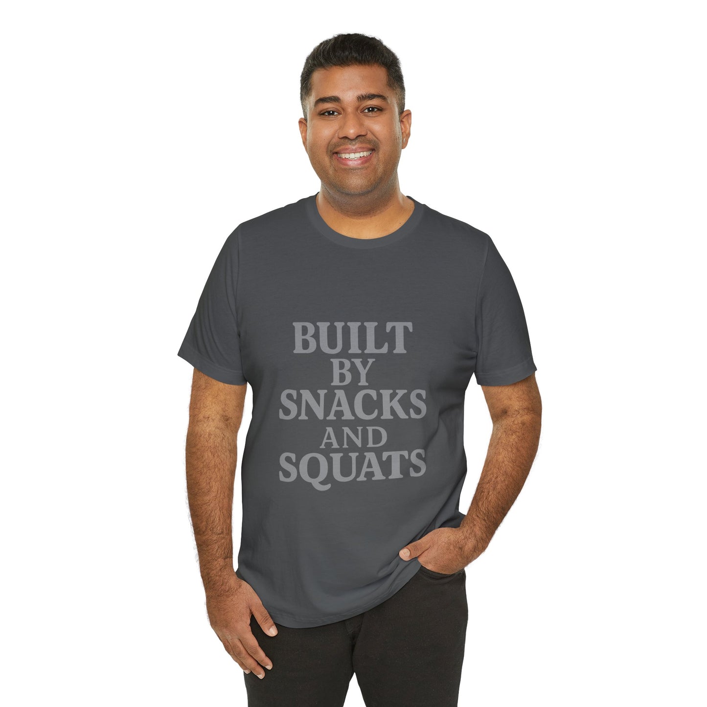 Built By Snacks And Squats Gym Humor Unisex Jersey Short Sleeve Tee T-shirt