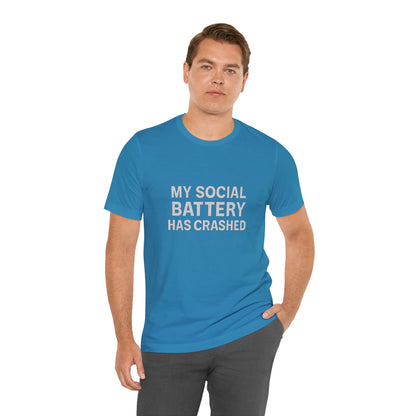 My Social Battery Has Crushed Unisex Jersey Short Sleeve Tee T-shirt