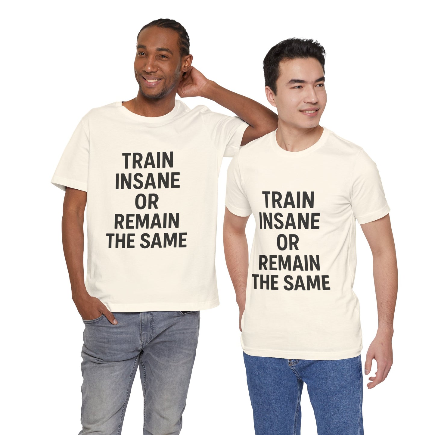 Train Insane Unisex Jersey Short Sleeve Tee T-shirt