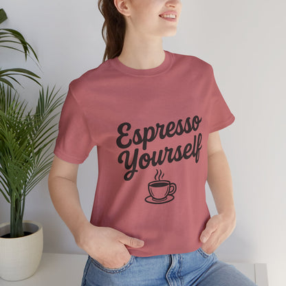 Espresso Yourself Coffee Cup Illustrated Unisex Jersey Short Sleeve Tee T-shirt