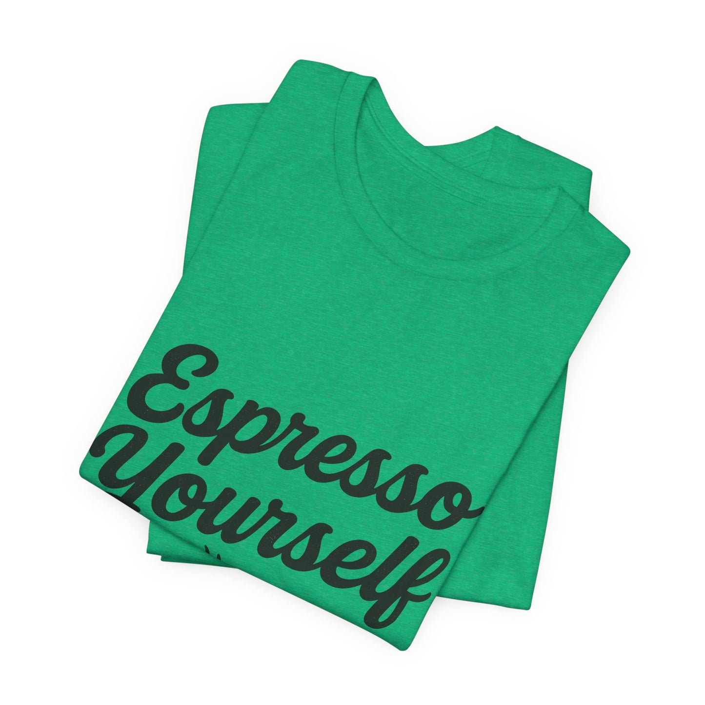 Espresso Yourself Coffee Cup Illustrated Unisex Jersey Short Sleeve Tee T-shirt
