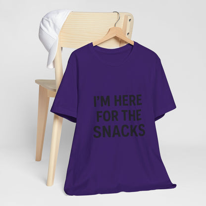 I'm Here For The Snacks Unisex Jersey Short Sleeve Tee T-shirt