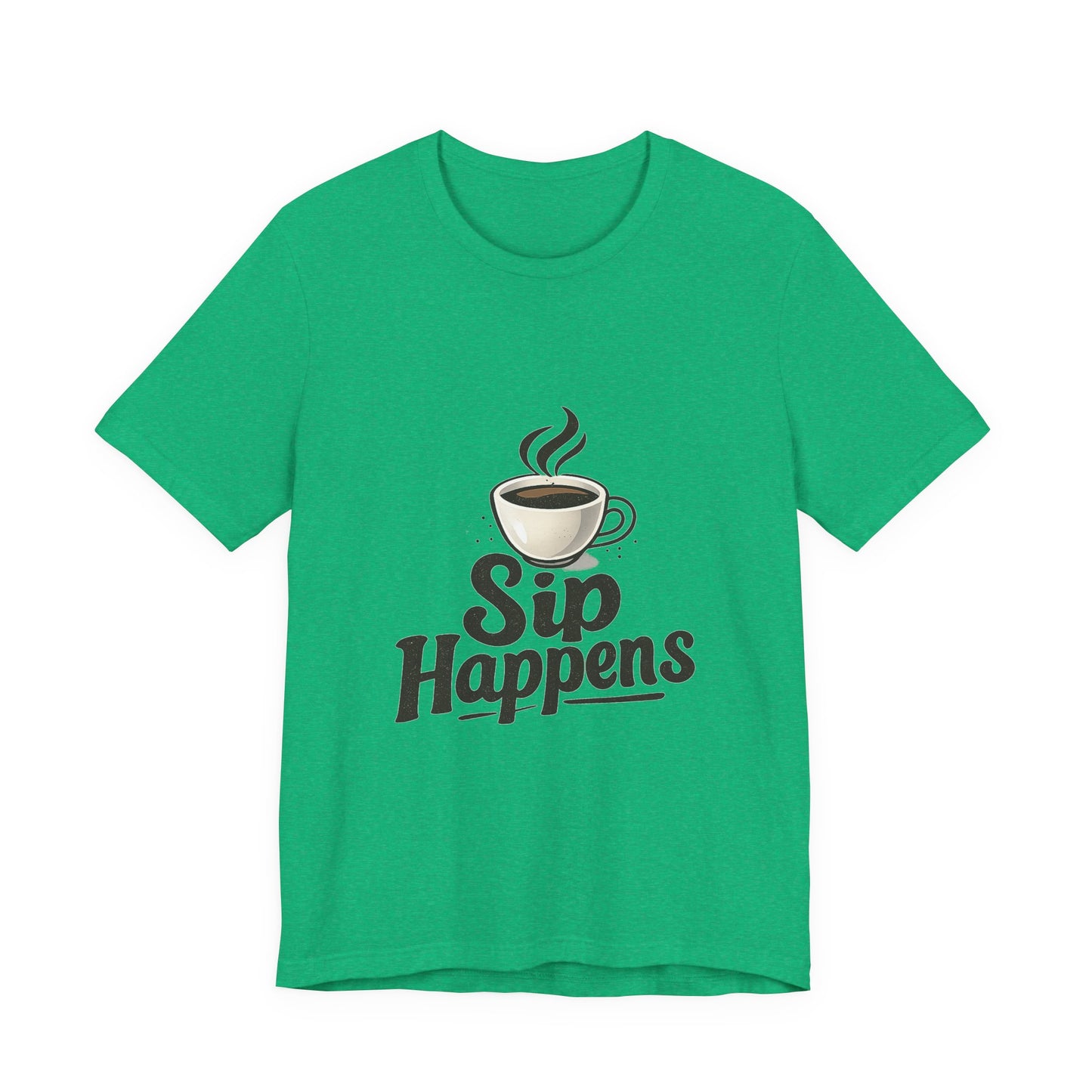 Sip Happens Coffee Cup Unisex Jersey Short Sleeve Tee T-shirt