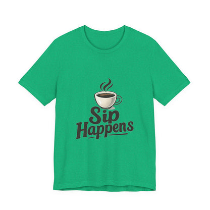 Sip Happens Coffee Cup Unisex Jersey Short Sleeve Tee T-shirt