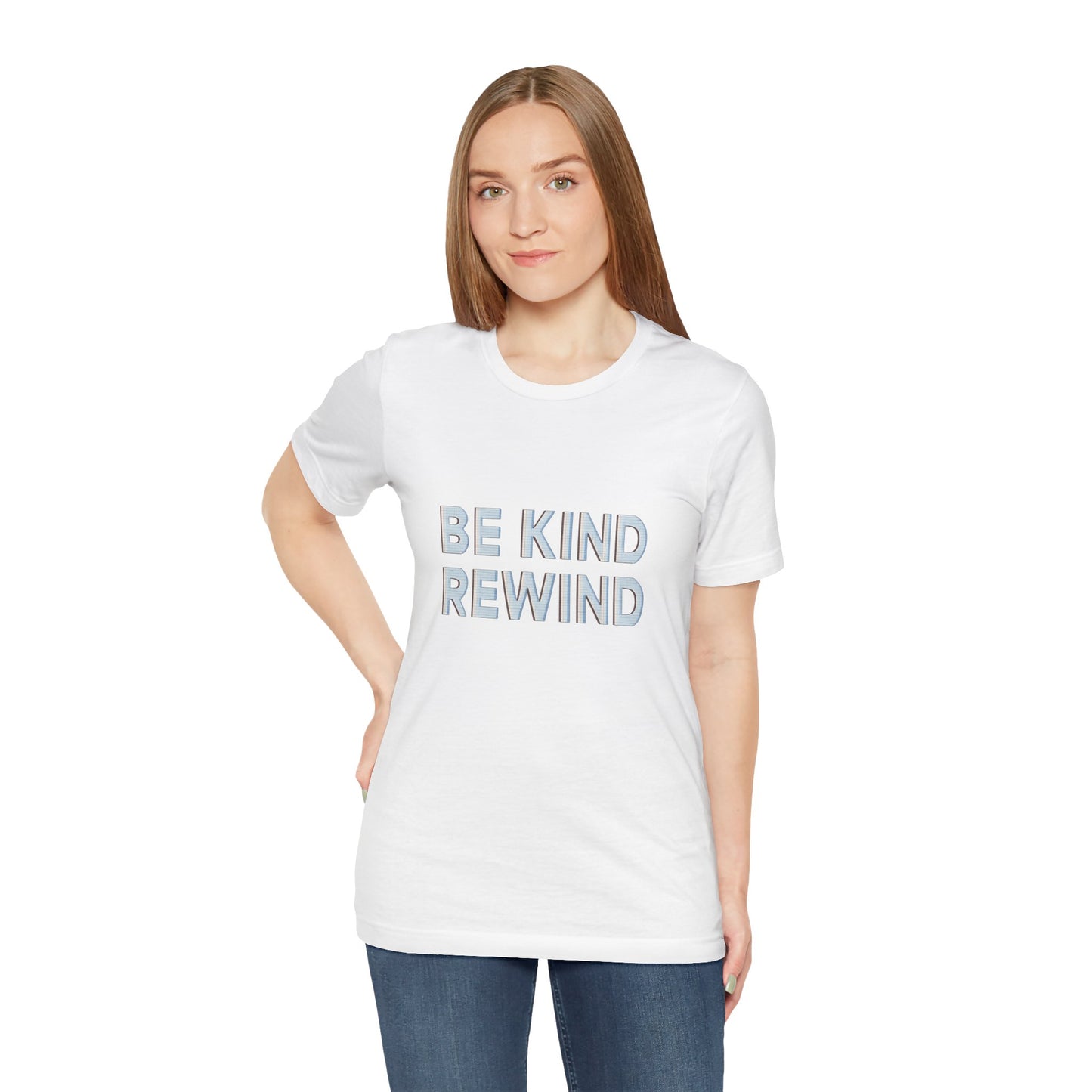 Be Kind Rewind Unisex Jersey Short Sleeve Tee T-shirt