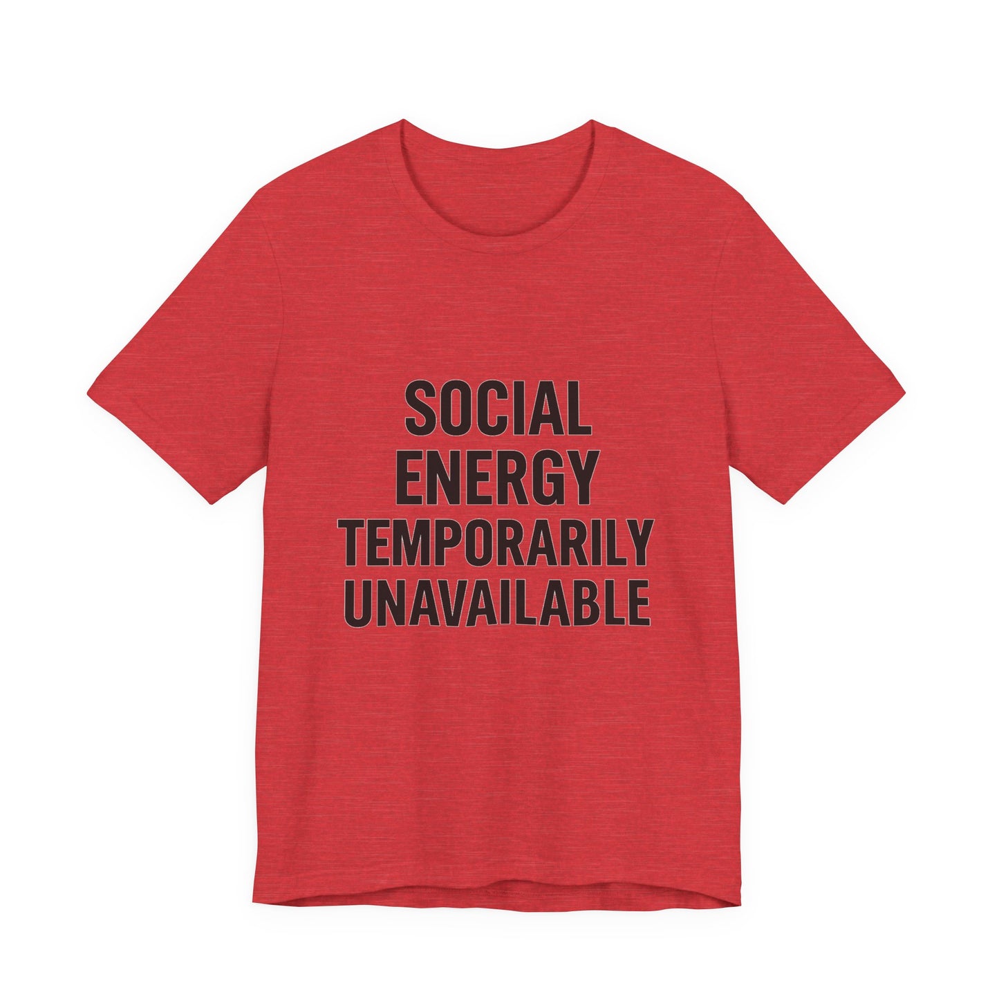 Social Energy Unavailable Unisex Jersey Short Sleeve Tee T-shirt