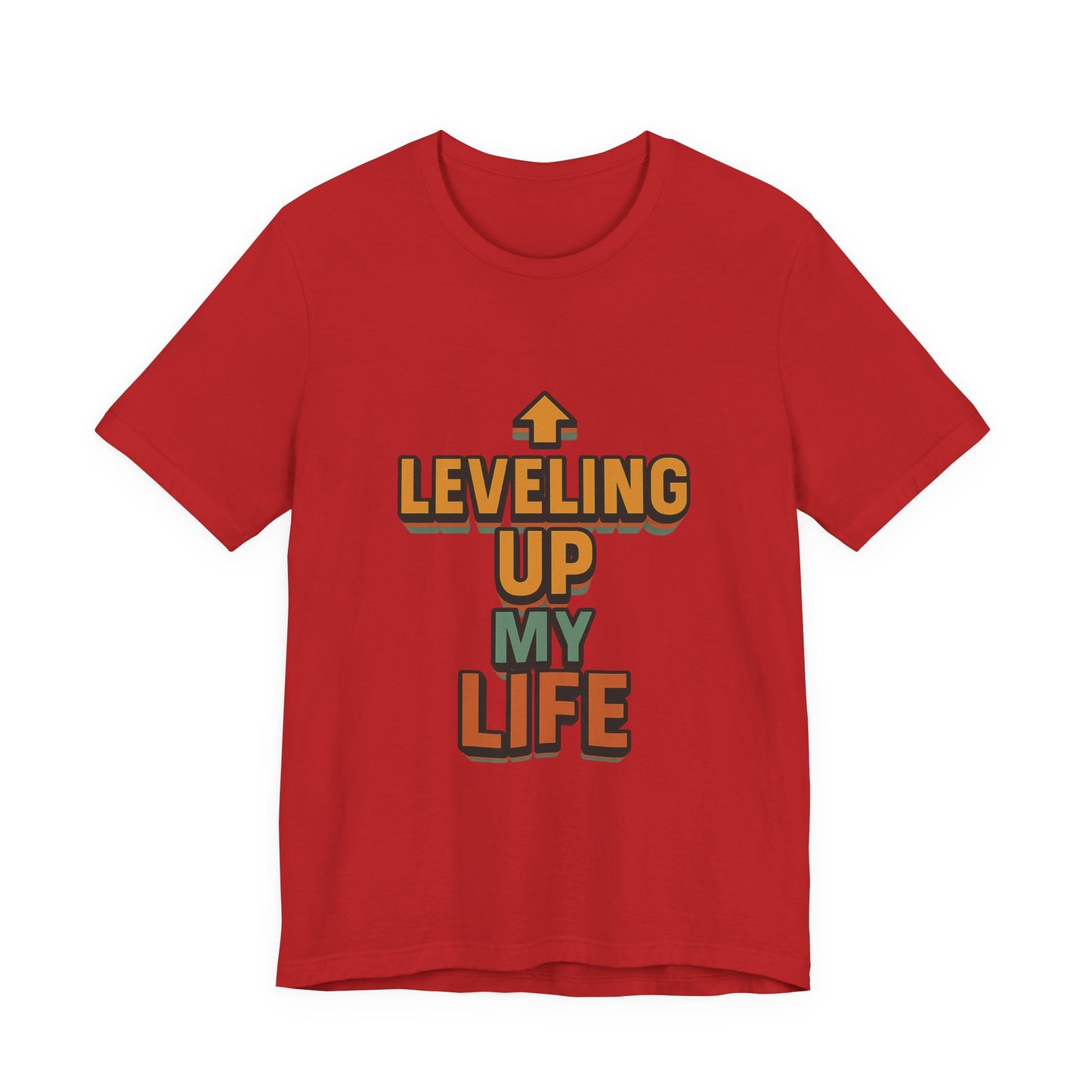 Leveling Up My Life Unisex Jersey Short Sleeve Tee T-shirt