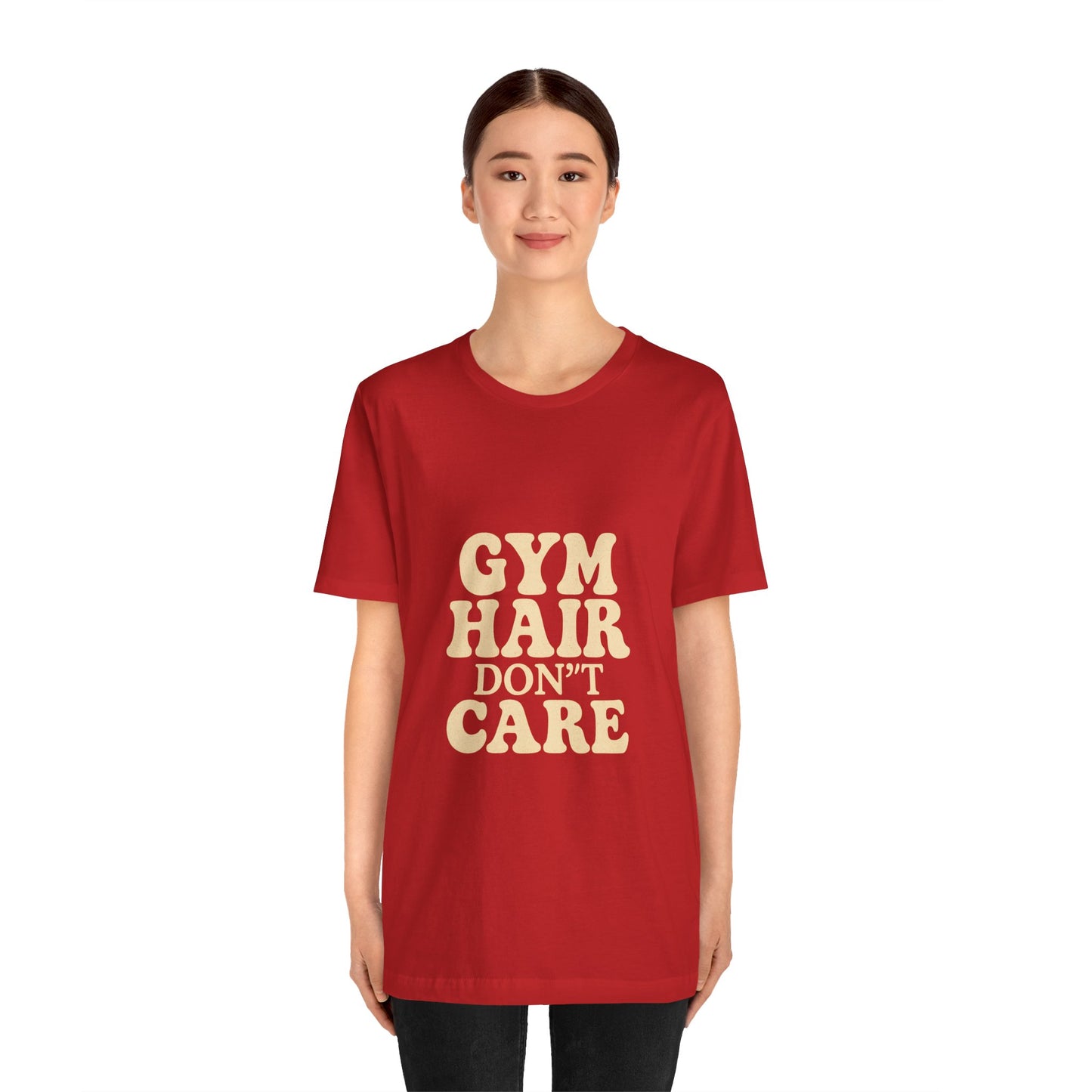 Gym Hair Don't Care Unisex Jersey Short Sleeve Tee T-shirt