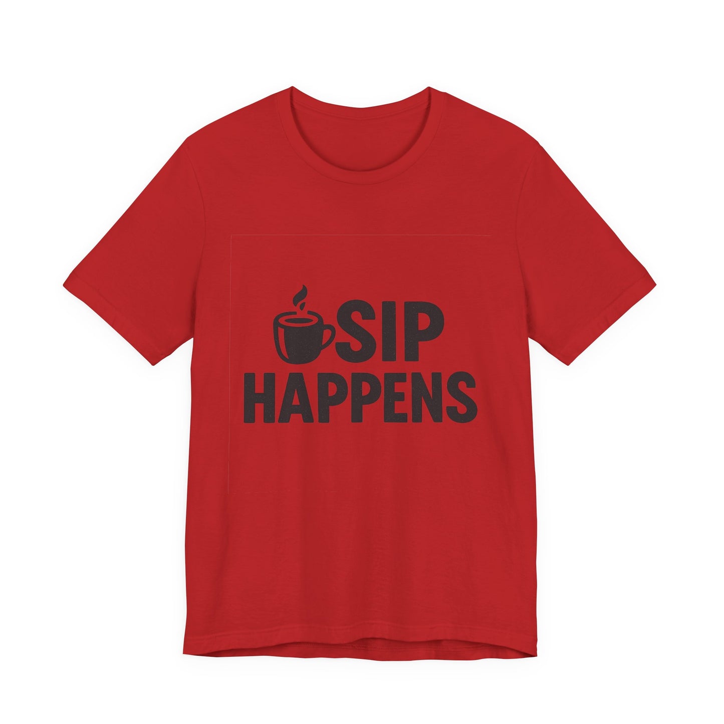 Sip Happens Minimal Edition Unisex Jersey Short Sleeve Tee T-shirt