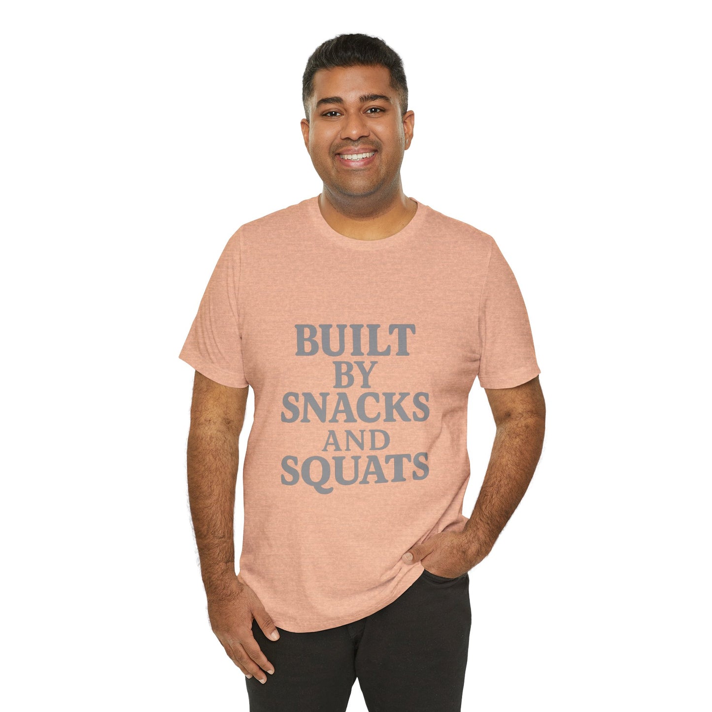Built By Snacks And Squats Gym Humor Unisex Jersey Short Sleeve Tee T-shirt