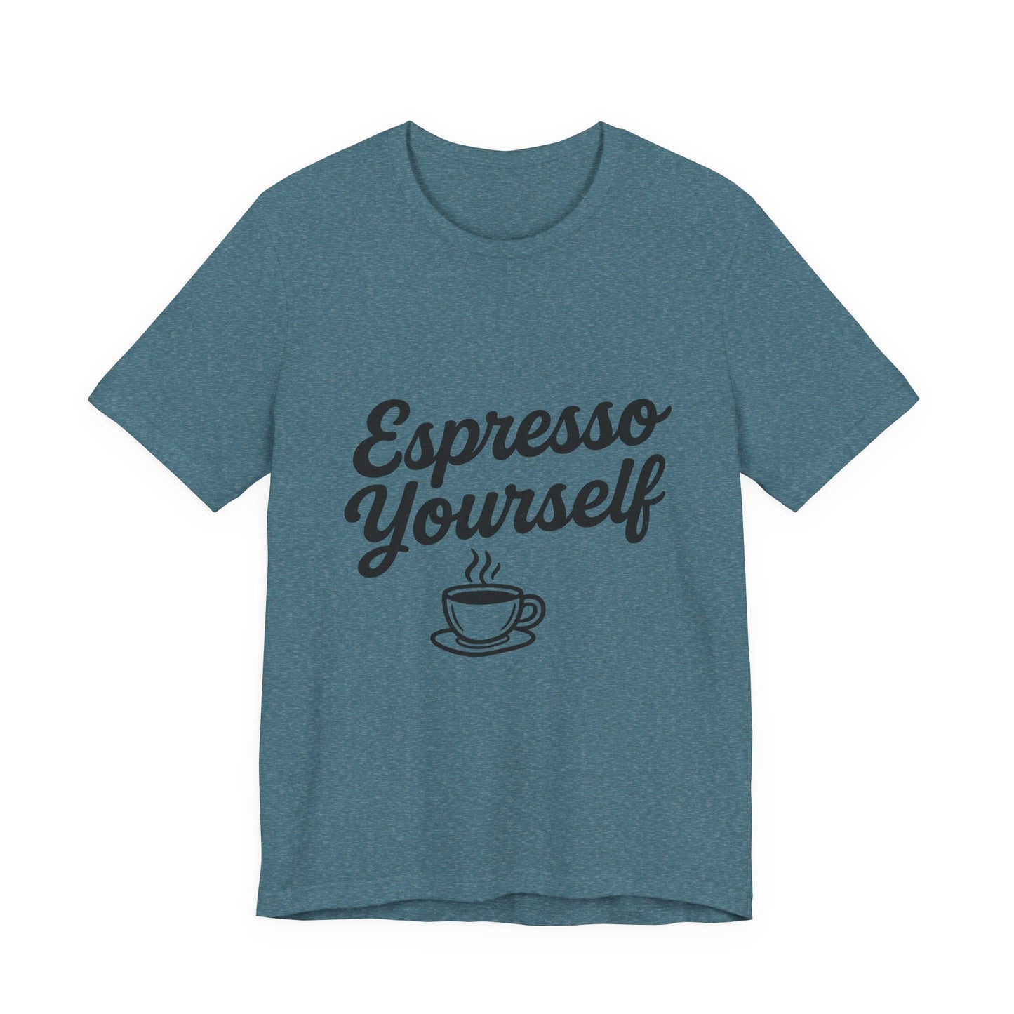 Espresso Yourself Coffee Cup Illustrated Unisex Jersey Short Sleeve Tee T-shirt
