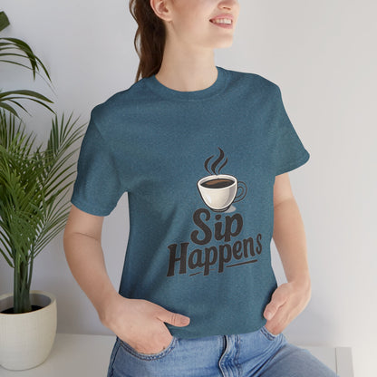 Sip Happens Coffee Cup Unisex Jersey Short Sleeve Tee T-shirt