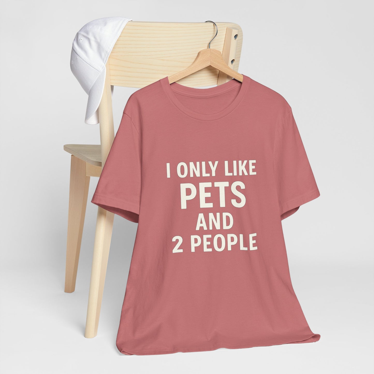 I Only Like Pets Unisex Jersey Short Sleeve Tee T-shirt