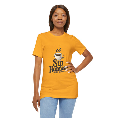 Sip Happens Coffee Cup Unisex Jersey Short Sleeve Tee T-shirt