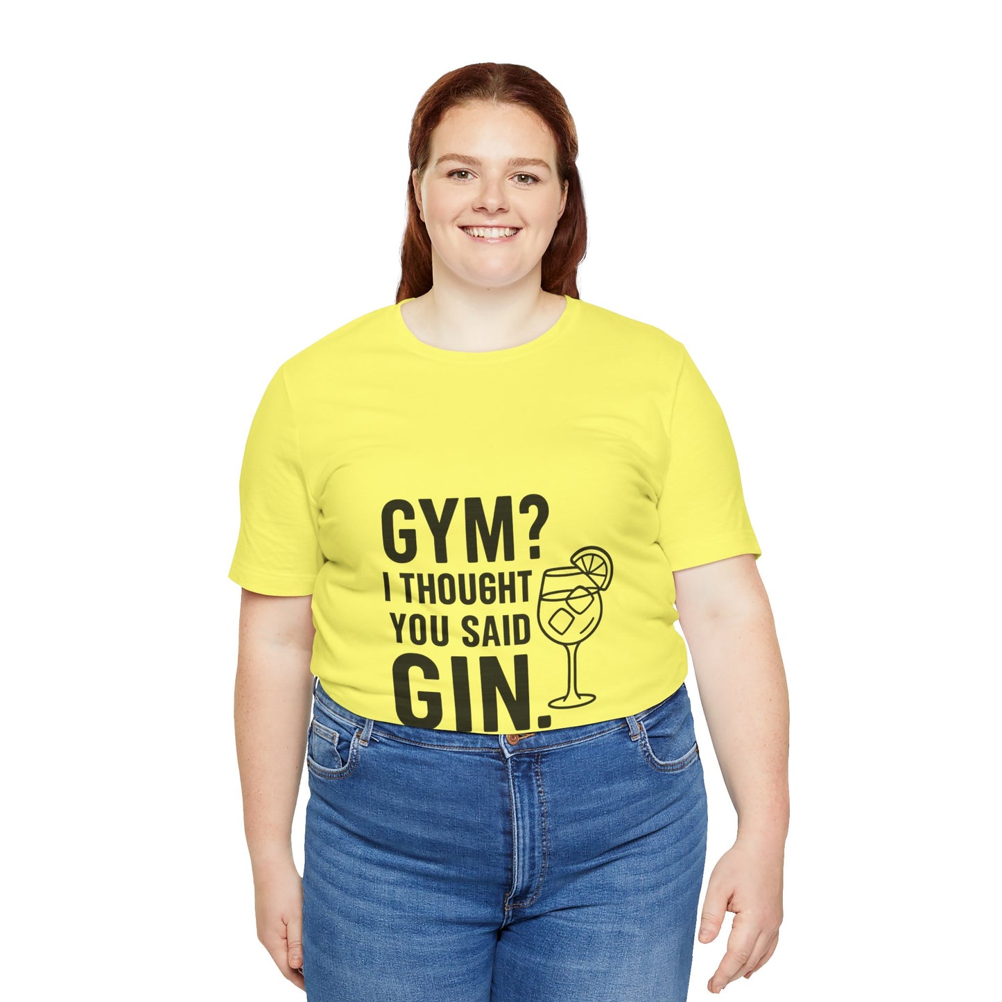 I Thought You Said Gin Unisex Jersey Short Sleeve Tee T-shirt
