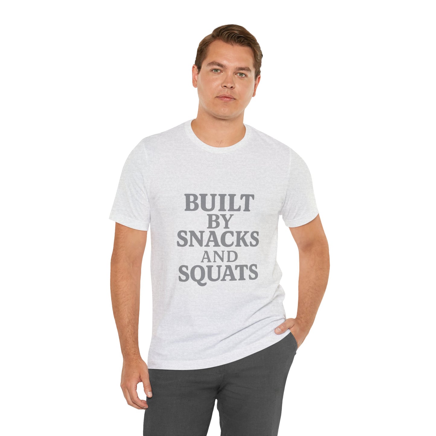 Built By Snacks And Squats Gym Humor Unisex Jersey Short Sleeve Tee T-shirt