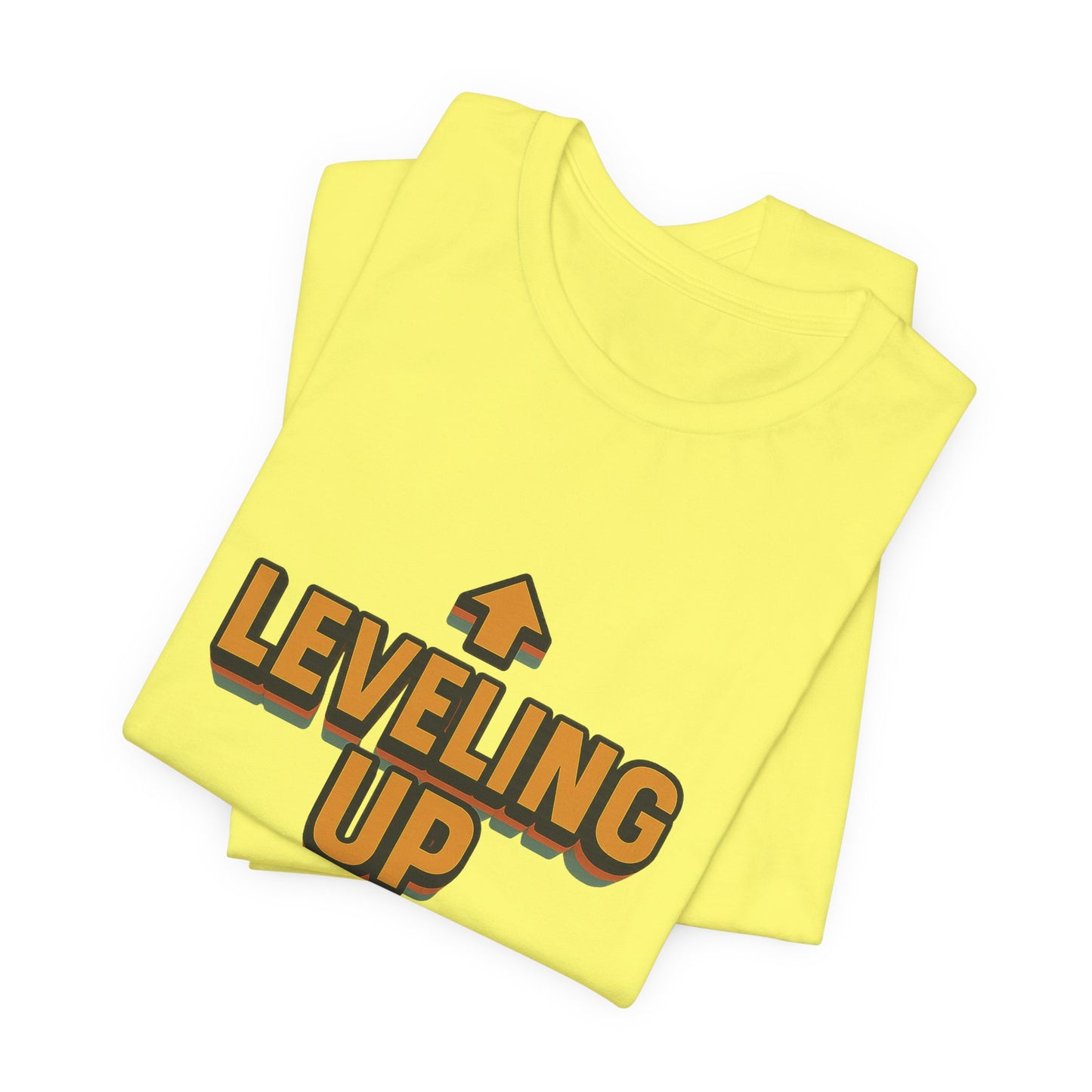Leveling Up My Life Unisex Jersey Short Sleeve Tee T-shirt