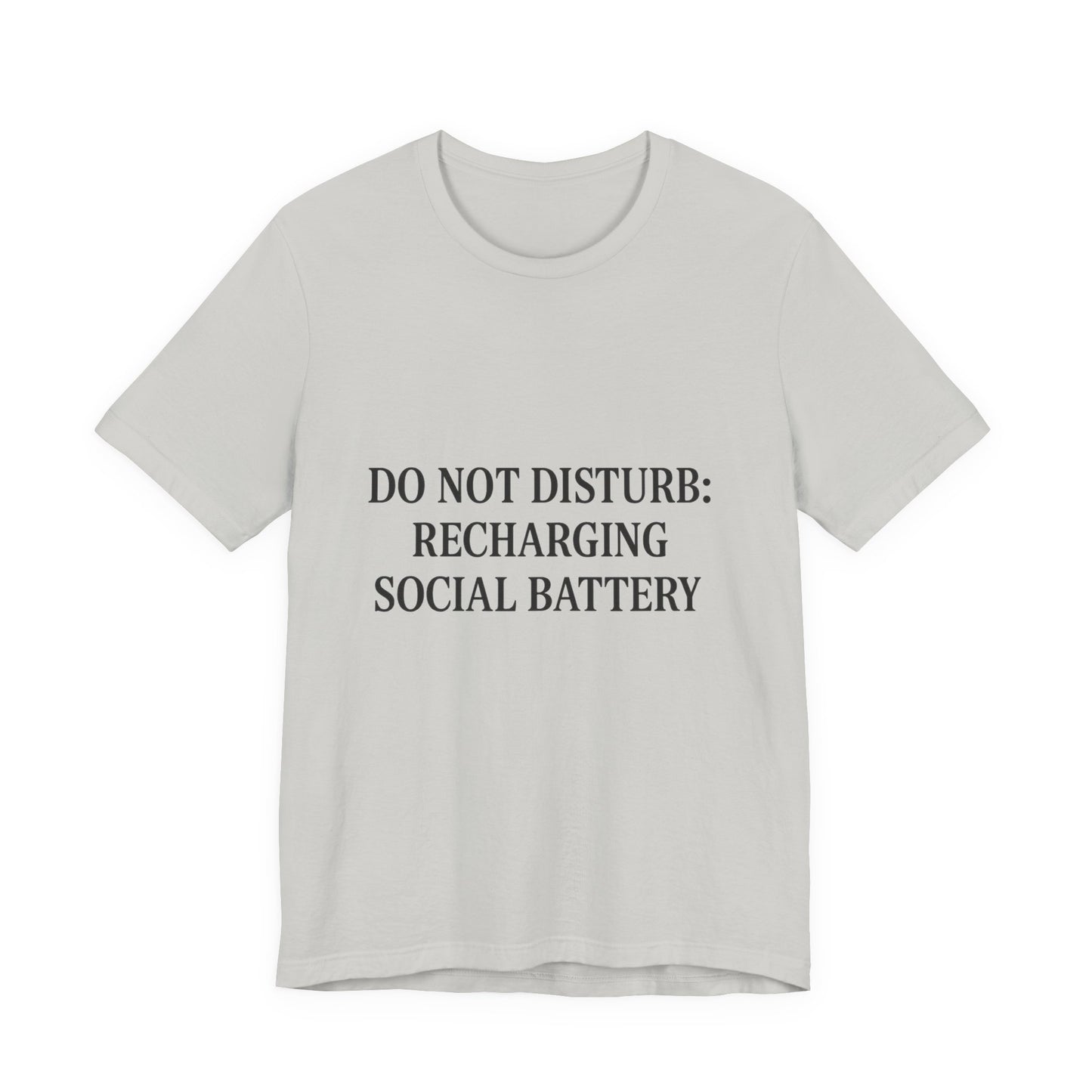 Do Not Disturb Unisex Jersey Short Sleeve Tee T-shirt